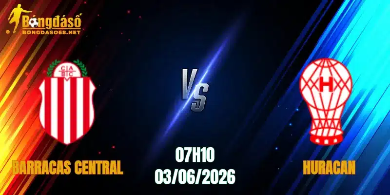 Nhận Định Barracas Central vs Huracan, 07h10 Ngày 03/06: Đối Đầu Căng Thẳng    