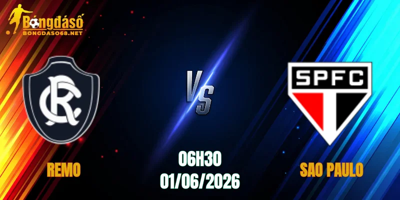 Nhận Định Remo vs Sao Paulo, 06h30 Ngày 01/06: Khẳng Định Bản Lĩnh   